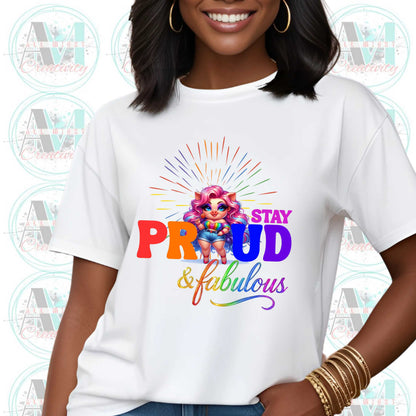 Stay Proud & Fabulous Tee, Pride Month Parade Party Shirt