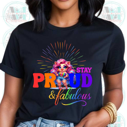 Stay Proud & Fabulous Tee, Pride Month Parade Party Shirt