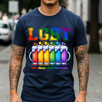 LGBT Lets Grab a Beer Together, Funny Pride Ally and Advocate Shirt