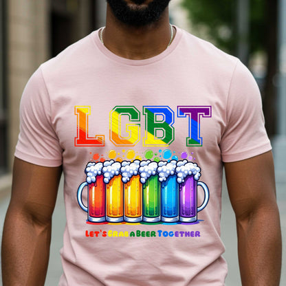 LGBT Lets Grab a Beer Together, Funny Pride Ally and Advocate Shirt