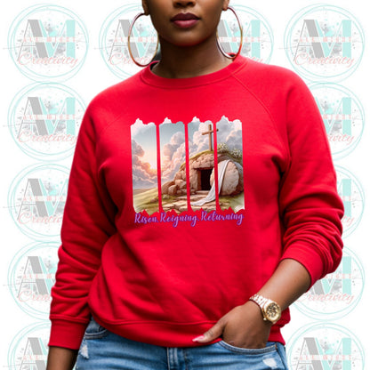 Christian Risen Resurrected Returning Sweatshirt