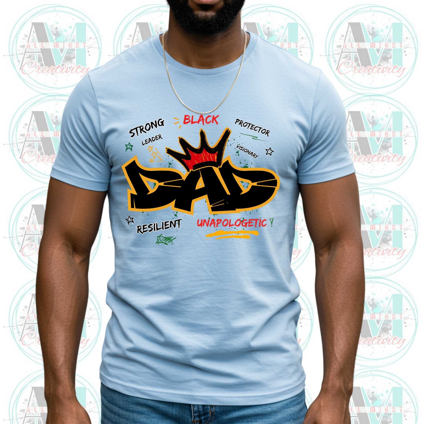 Strong Black Dad Graffiti T-Shirt, African American Dad Shirt, Resilient Visionary Protector Gift