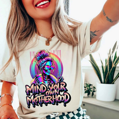 Mind Your Own Motherhood Parenting Sarcasm T-Shirt, Funny Mom Shirt Gift, Sarcastic Mom Shirt