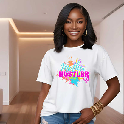Mom Life Mother Hustler Tee, Mama Unisex T-Shirt, Full-Time Grind Shirt Top