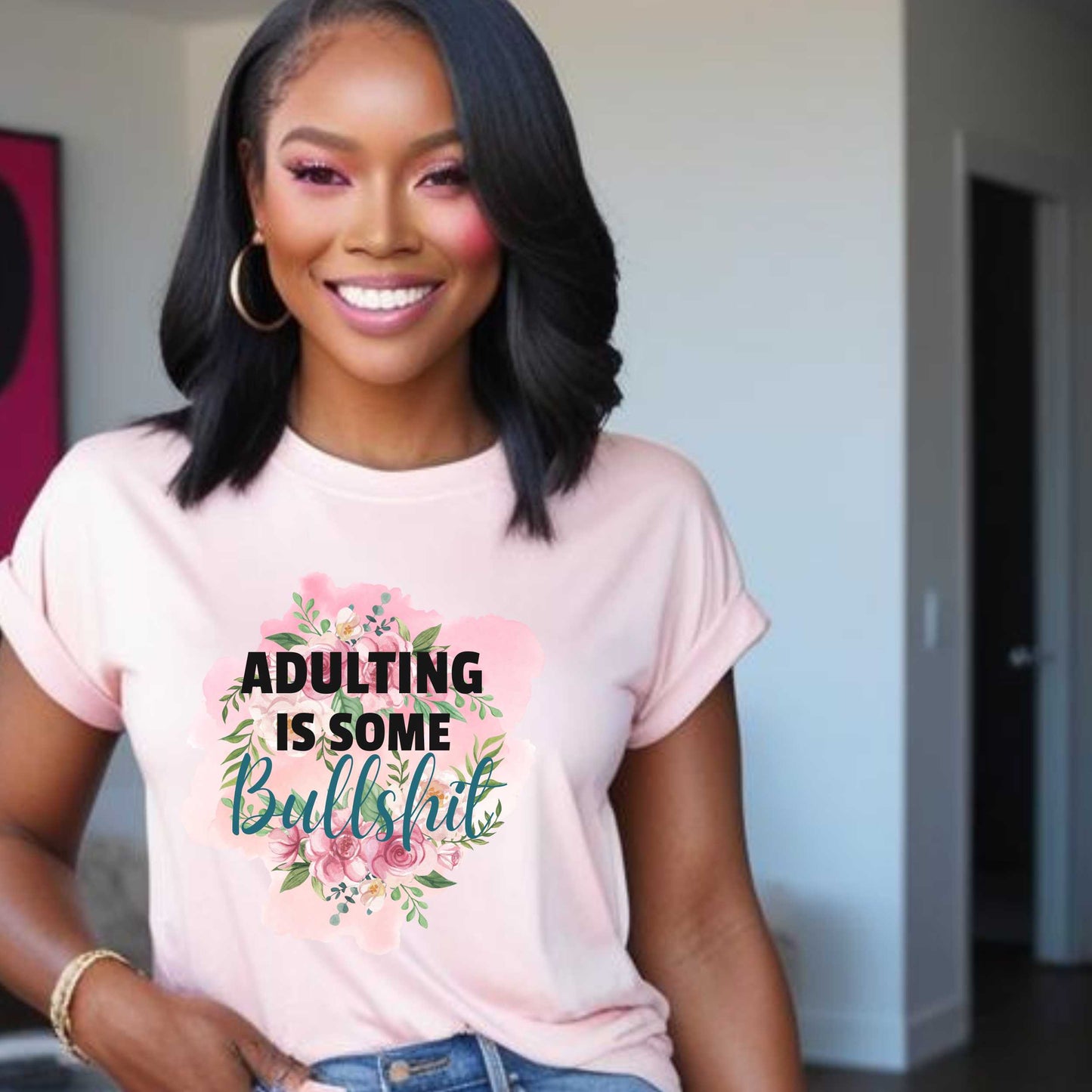 Funny, Sarcastic, Adulting is Some Bullsh*t T Shirt, Sarcastic Graphic Tee