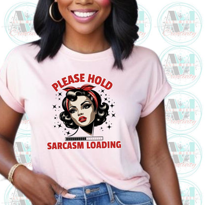 Vintage Sarcasm Loading Tee, Retro Pin-Up Graphic Shirt, Please Hold... Sarcastic Gift