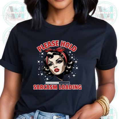 Vintage Sarcasm Loading Tee, Retro Pin-Up Graphic Shirt, Please Hold... Sarcastic Gift