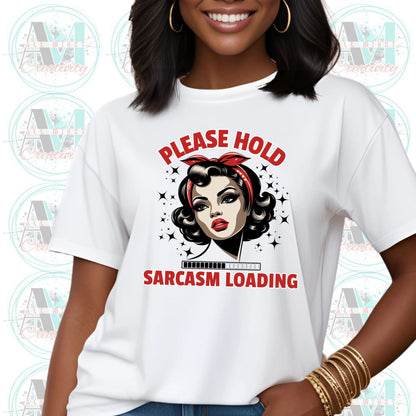 Vintage Sarcasm Loading Tee, Retro Pin-Up Graphic Shirt, Please Hold... Sarcastic Gift