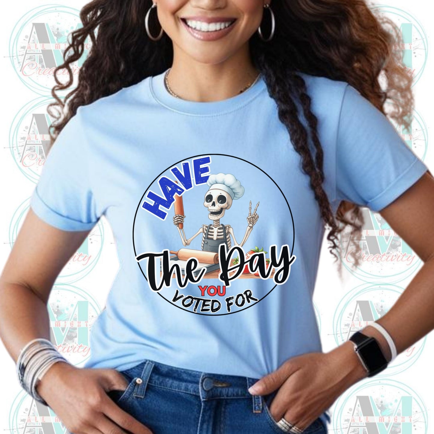 Funny Anti Trump Shirt, Subtle Anti Trump Tee, Have the Day You Voted For, Sarcastic FDT Shirt