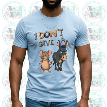 Funny Sarcastic Shirt, I Dont Give a Rats Ass, Edgy Humor Shirt, Inappropriate T Shirt