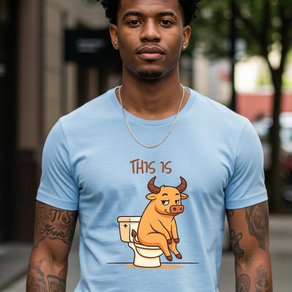 Funny Sarcastic Shirt, This Is BS Bull Tee, Unisex Edgy Humor Tee, Inappropriate Gift Idea