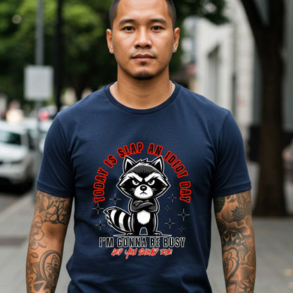 Funny Sarcasm Inappropriate shirts, Sarcastic Raccoon Unisex Softstyle T-Shirt, Slap An Idiot Day Tee