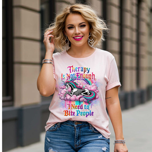 Funny Sarcastic Therapy Is Not Enough, Inappropriate Funny T-Shirt, Bite People Tee