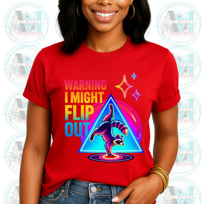 Funny Saracastic Raccoon, Warning I May Flip Out T-Shirt, Fun Graphic Tee, Shirts that Go Hard, Funny Meme Trending Tee