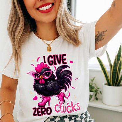 Funny Sarcastic Chicken T-Shirt, I Give Zero Clucks Tee, Funny Graphic Tee, Adult Humor Offensive T-shirt that Goes Hard