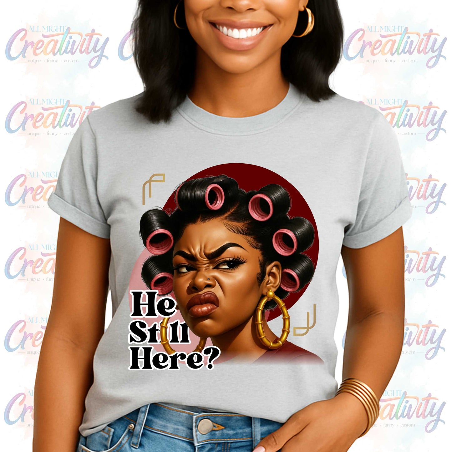 Subtle Anti-Trump T-Shirt, 'He Still Here', Funny Inappropriate Shirts that Go Hard