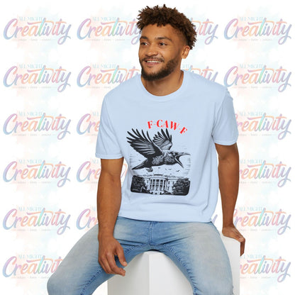 Funny Inappropriate Shirt - F Caw F - Sound it Out, Subtle Anti Trump Shirt