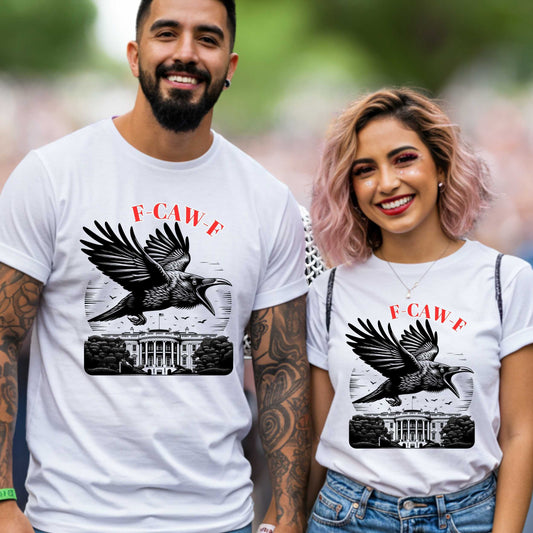 Funny Inappropriate Shirt - F Caw F - Sound it Out, Subtle Anti Trump Shirt