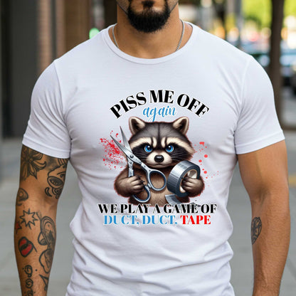 Funny Sarcastic Duct Duct Tape Tee, Inappropriate Unhinged Trending Unisex T-Shirt