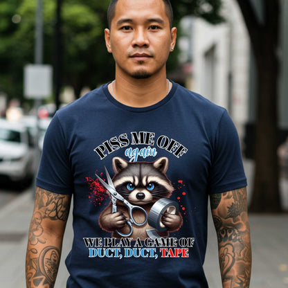 Funny Sarcastic Duct Duct Tape Tee, Inappropriate Unhinged Trending Unisex T-Shirt