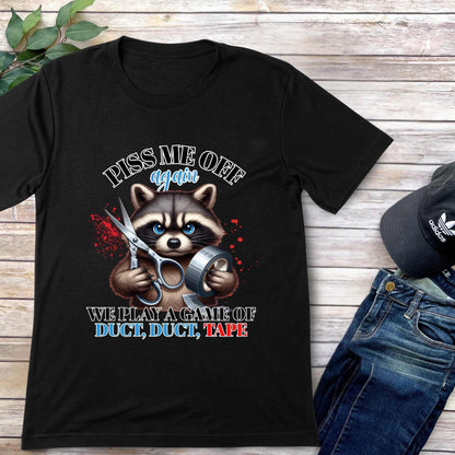 Funny Sarcastic Duct Duct Tape Tee, Inappropriate Unhinged Trending Unisex T-Shirt