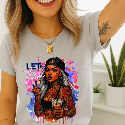 Let Them, Motivational Shirt, Bold Graphic Tee, Good Vibes Mental Health Awareness Shirt