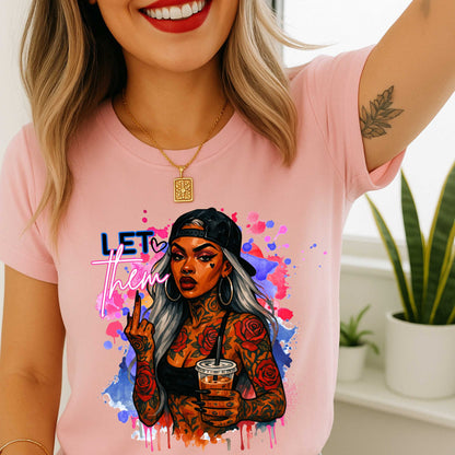 Let Them, Motivational Shirt, Bold Graphic Tee, Good Vibes Mental Health Awareness Shirt