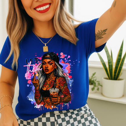 Let Them, Motivational Shirt, Bold Graphic Tee, Good Vibes Mental Health Awareness Shirt