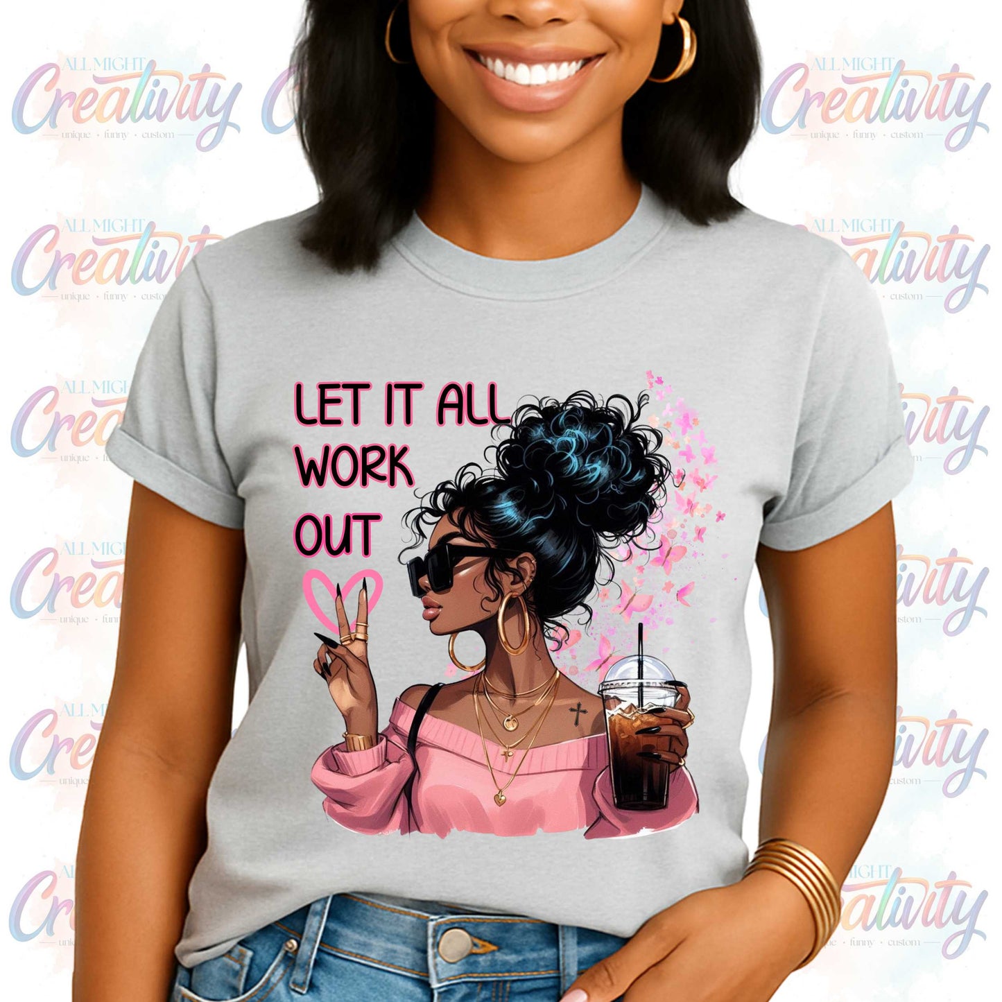 Motivational Graphic Tee, Let Them, Let It All Work Out, Positive Vibes, Shirts that go Hard