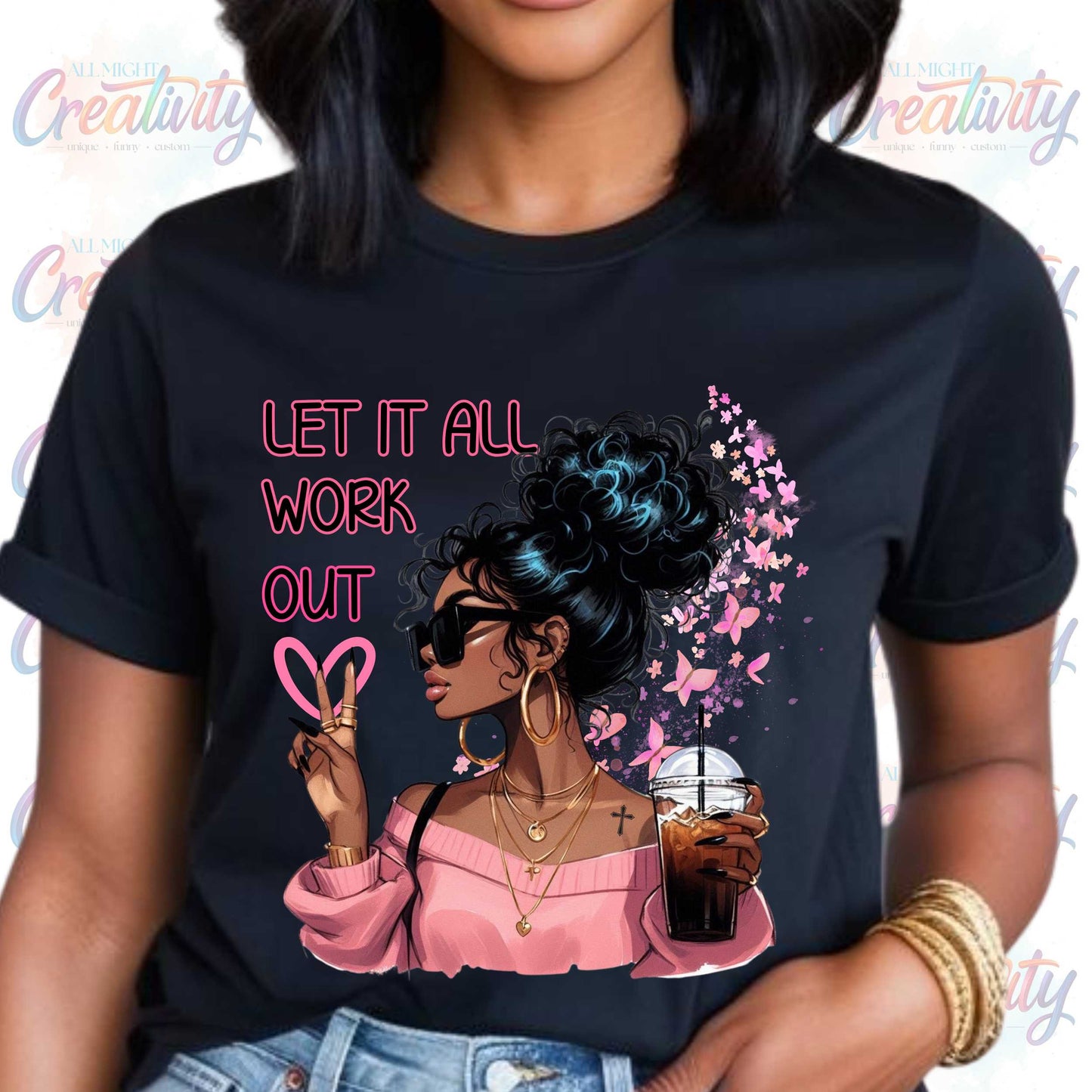 Motivational Graphic Tee, Let Them, Let It All Work Out, Positive Vibes, Shirts that go Hard