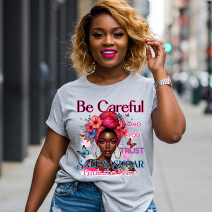 Positive Vibe Only, Be Careful Who You Trust Shirt, Motivational Quote Graphic Tee