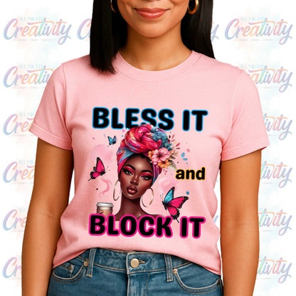 Let Them, Empowering Bless It and Block It Motivational Quote Graphic Tee