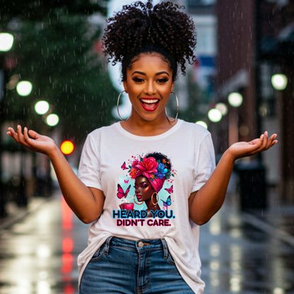 Let Them, Heard You Didnt Care, Mental Health Awareness Graphic Tee