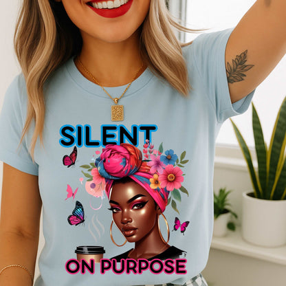 Let Them, Motivational Quote Shirt, Silent On Purpose Empowerment Tee