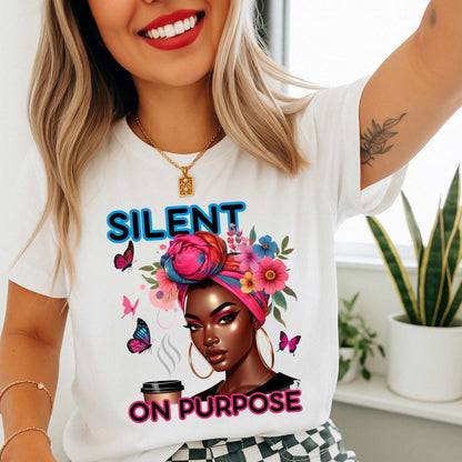 Let Them, Motivational Quote Shirt, Silent On Purpose Empowerment Tee