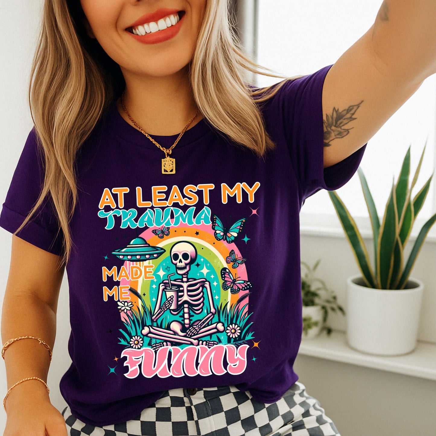 Funny Trauma Shirt, At Least My Trauma Made Me Funny Tee, Dark Humor Shirt