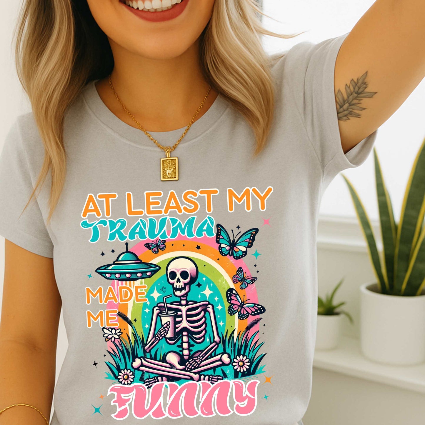 Funny Trauma Shirt, At Least My Trauma Made Me Funny Tee, Dark Humor Shirt