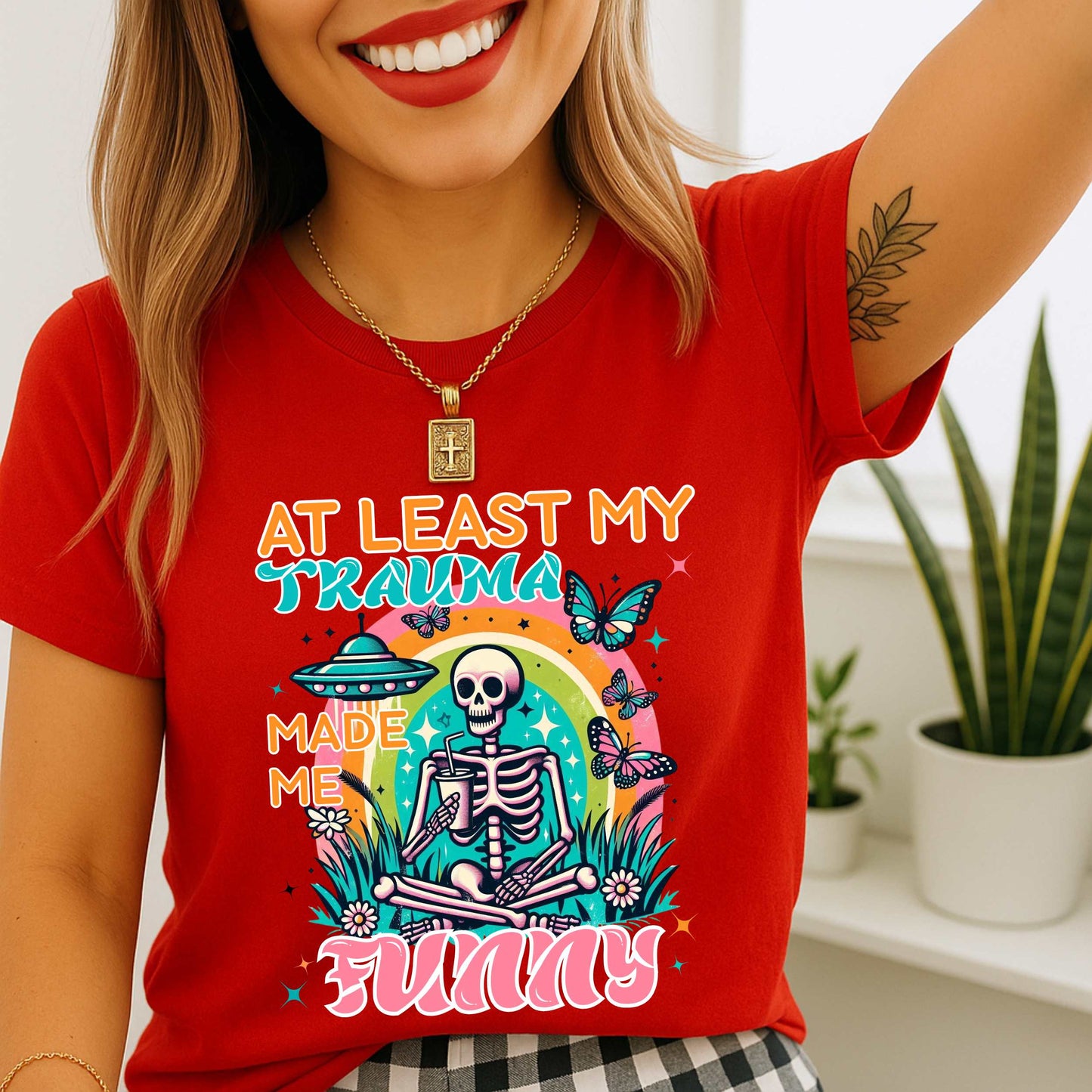 Funny Trauma Shirt, At Least My Trauma Made Me Funny Tee, Dark Humor Shirt