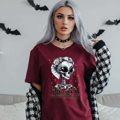 Funny Sarcastic Halloween Dead to the Bullshit T-Shirt, Unhinged Spooky Season Graphic Tee