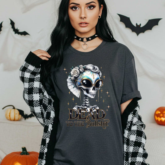 Funny Sarcastic Halloween Dead to the Bullshit T-Shirt, Unhinged Spooky Season Graphic Tee
