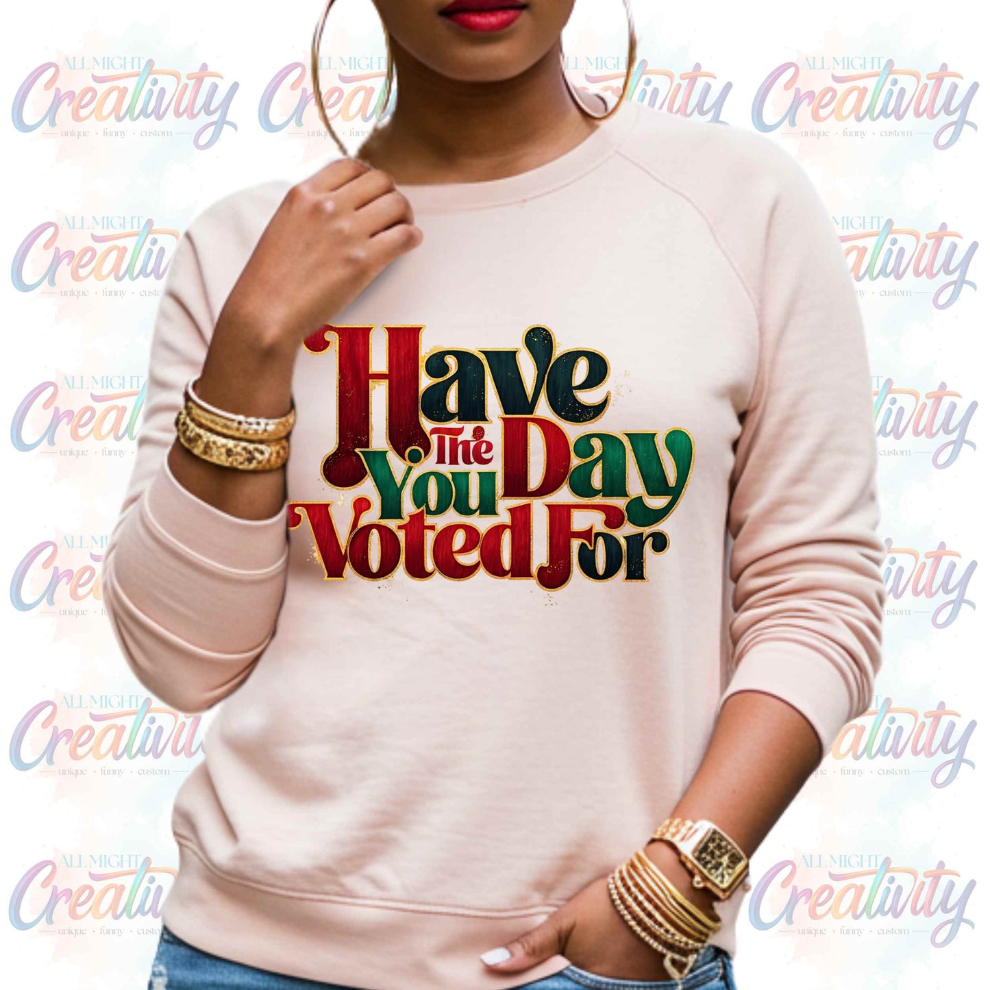 Black History Month, Social Justic Sweatshirt, Have the Day You Voted Juneteenth Pullover