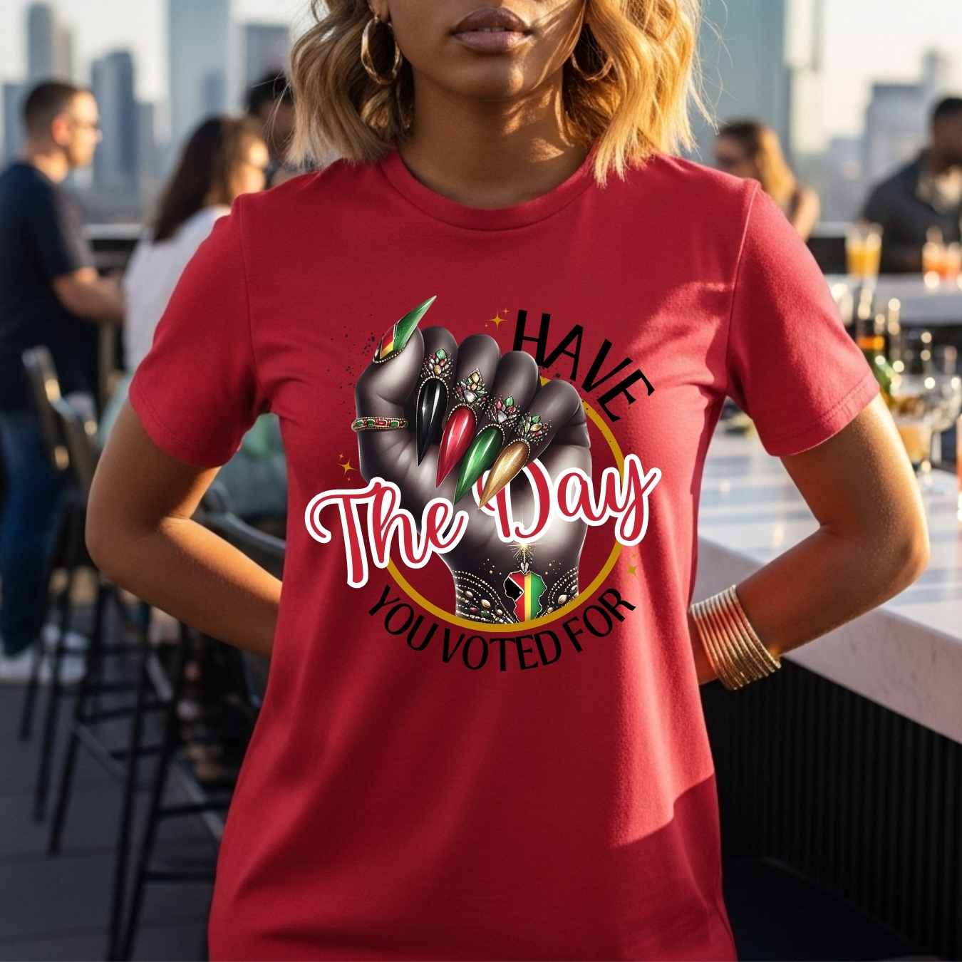 Black History Month Shirt, Black Pride Graphic Tee, Have The Day You Voted For Art