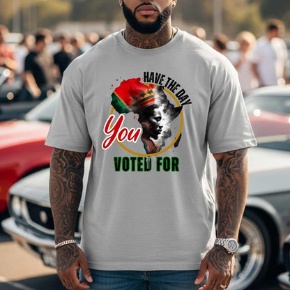 Black History Month Shirt for Men, African American King Shirt, Have the Day You Voted For Mens Clothing