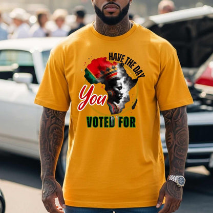 Black History Month Shirt for Men, African American King Shirt, Have the Day You Voted For Mens Clothing