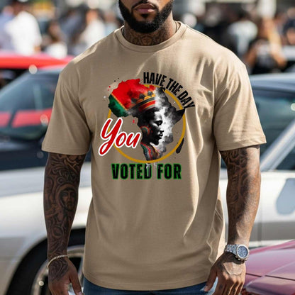 Black History Month Shirt for Men, African American King Shirt, Have the Day You Voted For Mens Clothing